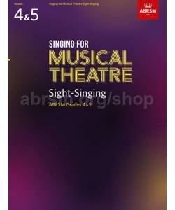 Singing for Musical Theatre Sight-Singing, Grades 4-5