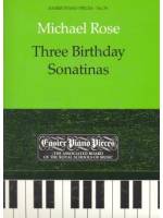 鋼琴簡易小品系列-76.Michael Rose Three Birthday Sonatinas